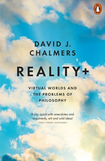La réalité virtuelle — David Chalmers