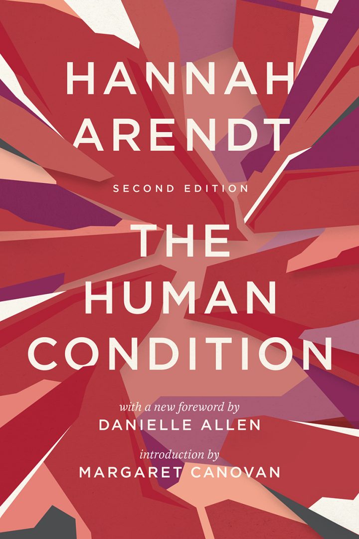 Hannah Arendt — The Human Condition